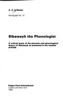 Sibawayh the phonologist by A. A. Al-Nassir