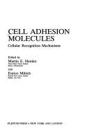 Cover of: Cell adhesion molecules: cellular recognition mechanisms