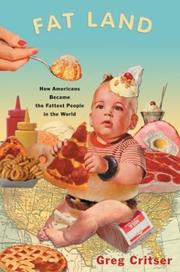 Cover of: Fat Land by Greg Critser, Greg Crister
