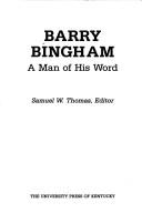 Barry Bingham by Barry Bingham