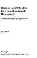 Cover of: Decision support models for regional sustainable development: an application of geographic information systems and evaluation models to the Greek Sporades Islands