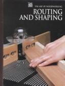 Routing and shaping by Time-Life Books