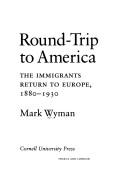 Round-trip to America by Mark Wyman