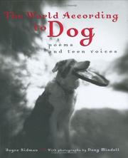 Cover of: The World According to Dog: Poems and Teen Voices (Bccb Blue Ribbon Nonfiction Book Award (Awards))