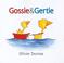 Cover of: Gossie & Gertie