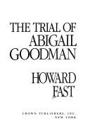 Cover of: The Trial of Abigail Goodman