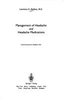 Management of headache and headache medications by Lawrence D. Robbins