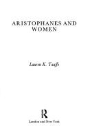 Aristophanes and women by Lauren K. Taaffe