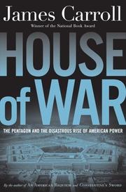 Cover of: House of War : the Pentagon, a history of unbridled power