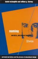 Cover of: Naming silenced lives: personal narratives and processes of educational change