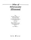 Atlas of intravascular ultrasound by John McB Hodgson