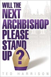 Cover of: Will the Next Archbishop Please Stand Up by Ted Harrison, Ted Harrison