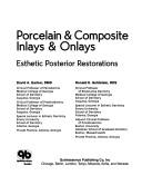 Porcelain & composite inlays & onlays by David A. Garber