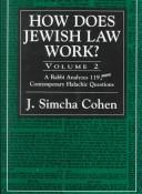 Cover of: How does Jewish law work? by J. Simcha Cohen