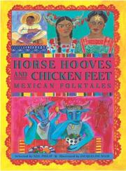 Cover of: Horse hooves and chicken feet: Mexican  folktales