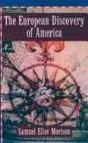 Cover of: The European discovery of America by Samuel Eliot Morison
