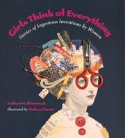 Cover of: Girls Think of Everything: Stories of Ingenious Inventions by Women