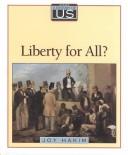 A History of US- Liberty for all?(1820-1860) #5 by Joy Hakim