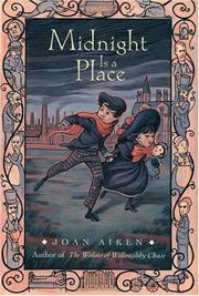 Cover of: Midnight is a place by Joan Aiken