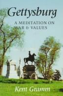 Cover of: Gettysburg: a meditation on war and values