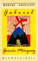 Cover of: Gabriel García Márquez by Bell, Michael