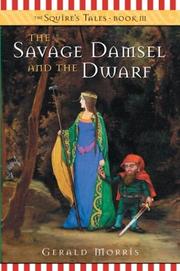 Cover of: The Savage Damsel and the Dwarf (The Squire's Tales) book 3