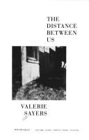 Cover of: The distance between us by Valerie Sayers