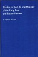 Cover of: Studies in the life and ministry of the early Paul and related issues