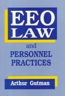 Cover of: EEO law and personnel practices | Arthur Gutman