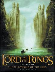 Cover of: The Art of The Fellowship of the Ring by Gary Russell