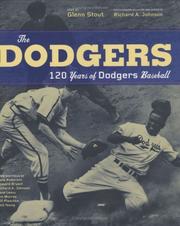Cover of: The Dodgers: 120 Years of Dodgers Baseball