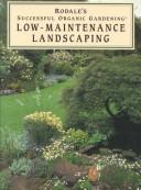 Cover of: Low-maintenance landscaping by Erin Hynes