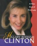 Cover of: Hillary Rodham Clinton, a new kind of first lady