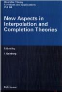 Cover of: New aspects in interpolation and completion theories | 