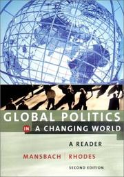 Cover of: Global politics in a changing world: a reader