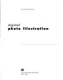 Cover of: Digital photo illustration