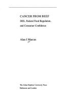 Cover of: Cancer from beef: DES, federal food regulation, and consumer confidence