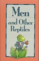 Cover of: Men and other reptiles. by 