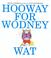 Cover of: Hooway for Wodney Wat