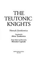 Cover of: The Teutonic Knights by Henryk Sienkiewicz