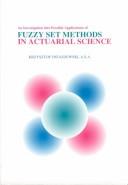Cover of: An investigation into possible applications of fuzzy set methods in actuarial science by Krzysztof M. Ostaszewski