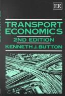 Cover of: Transport economics by Kenneth John Button