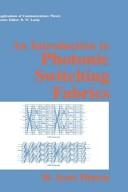 Cover of: An introduction to photonic switching fabrics