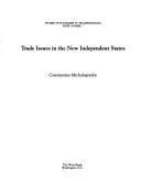 Cover of: Trade issues in the new independent states