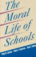 Cover of: The moral life of schools