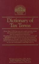 Cover of: Dictionary of tax terms