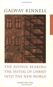 Cover of: avenue bearing the initial of Christ into the New World | Galway Kinnell
