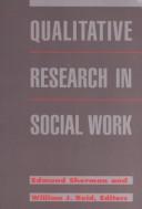 Cover of: Qualitative research in social work