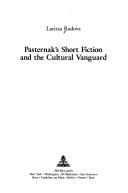 Cover of: Pasternak's short fiction and the cultural vanguard