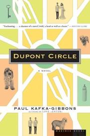 Cover of: Dupont Circle by Paul Kafka-Gibbons